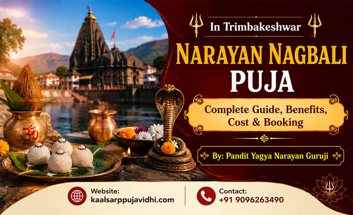 Narayan Nagbali Puja in Trimbakeshwar – Complete Guide, Benefits, Cost & Booking