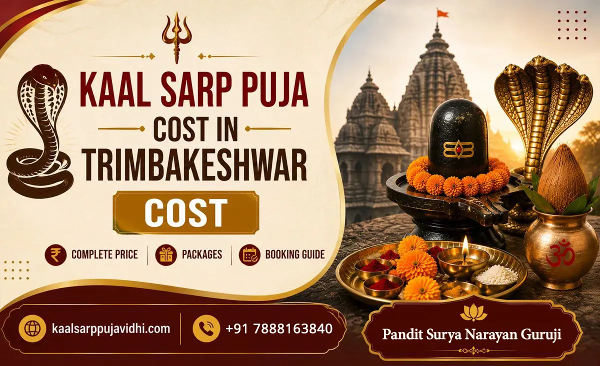 Kaal Sarp Puja Cost in Trimbakeshwar: Complete Price Guide Packages & Booking