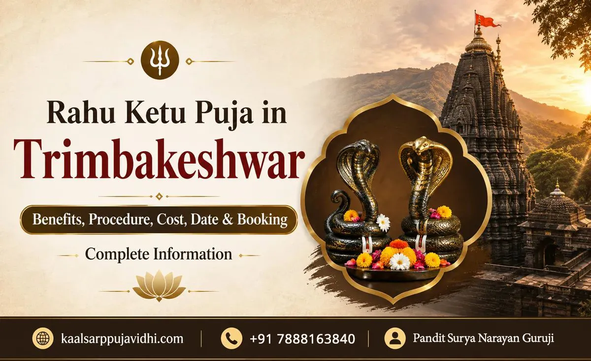 Rahu Ketu Puja in Trimbakeshwar: Benefits Vidhi Cost Dates & Booking Guide